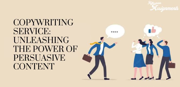 Copywriting Service: Unleashing the Power of Persuasive Content